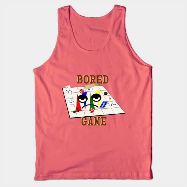 Bored Game Tank Top by 9teen